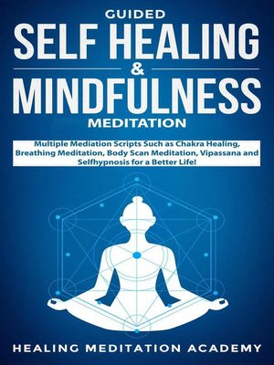 cover image of Guided Self-Healing and Mindfulness Meditation
